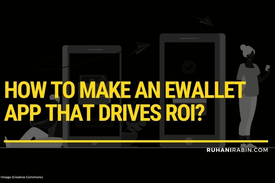 How To Make An Ewallet App That Drives Roi