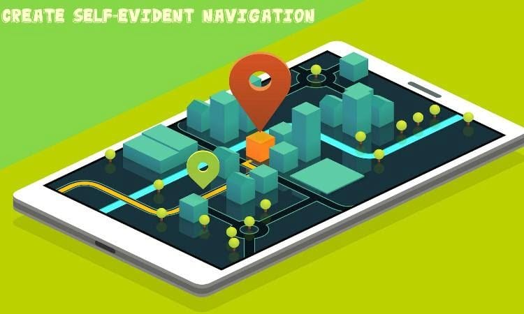 Successful Mobile App Designing - Create Self-evident Navigation