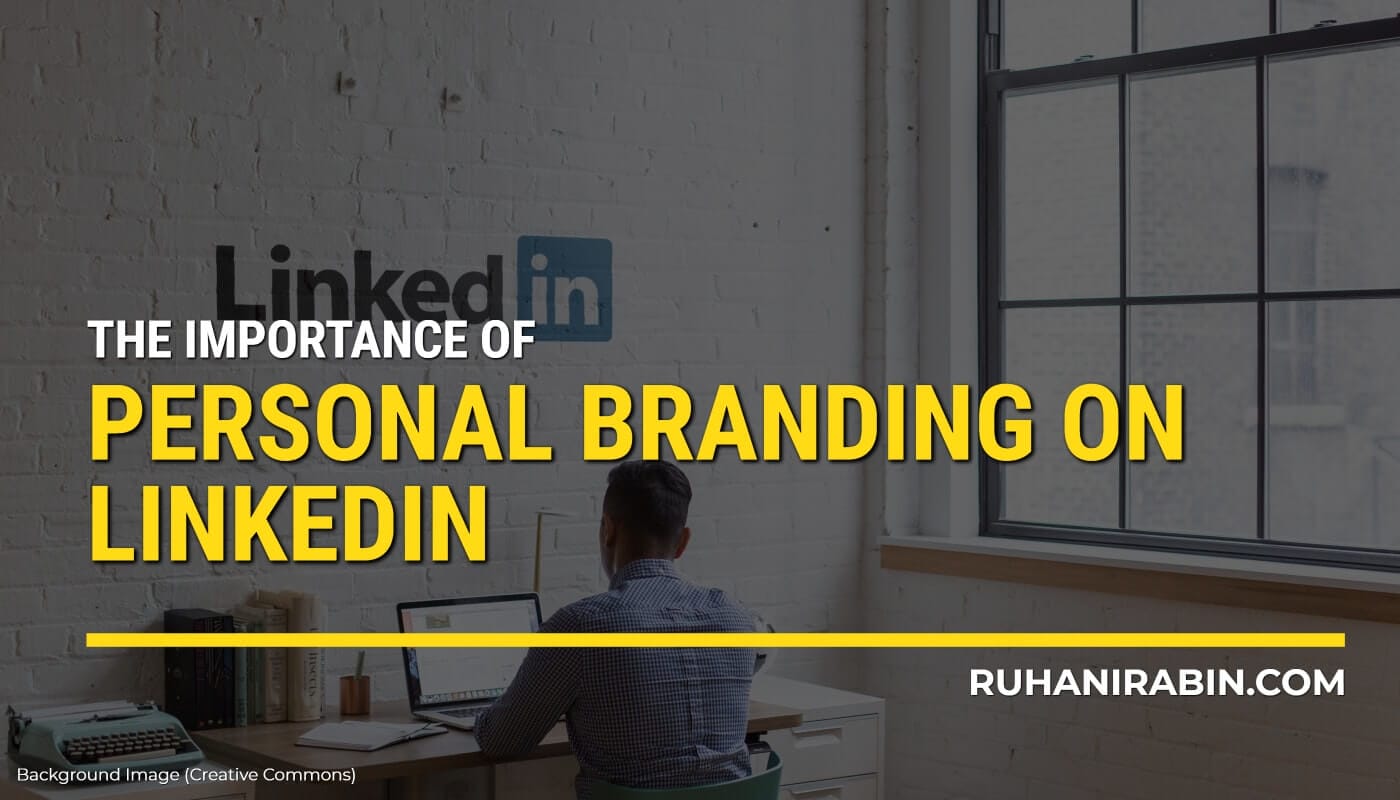 Importance Personal Branding On Linkedin