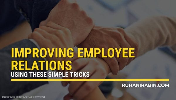 Secret Tricks to Improve Employee Relations Easily