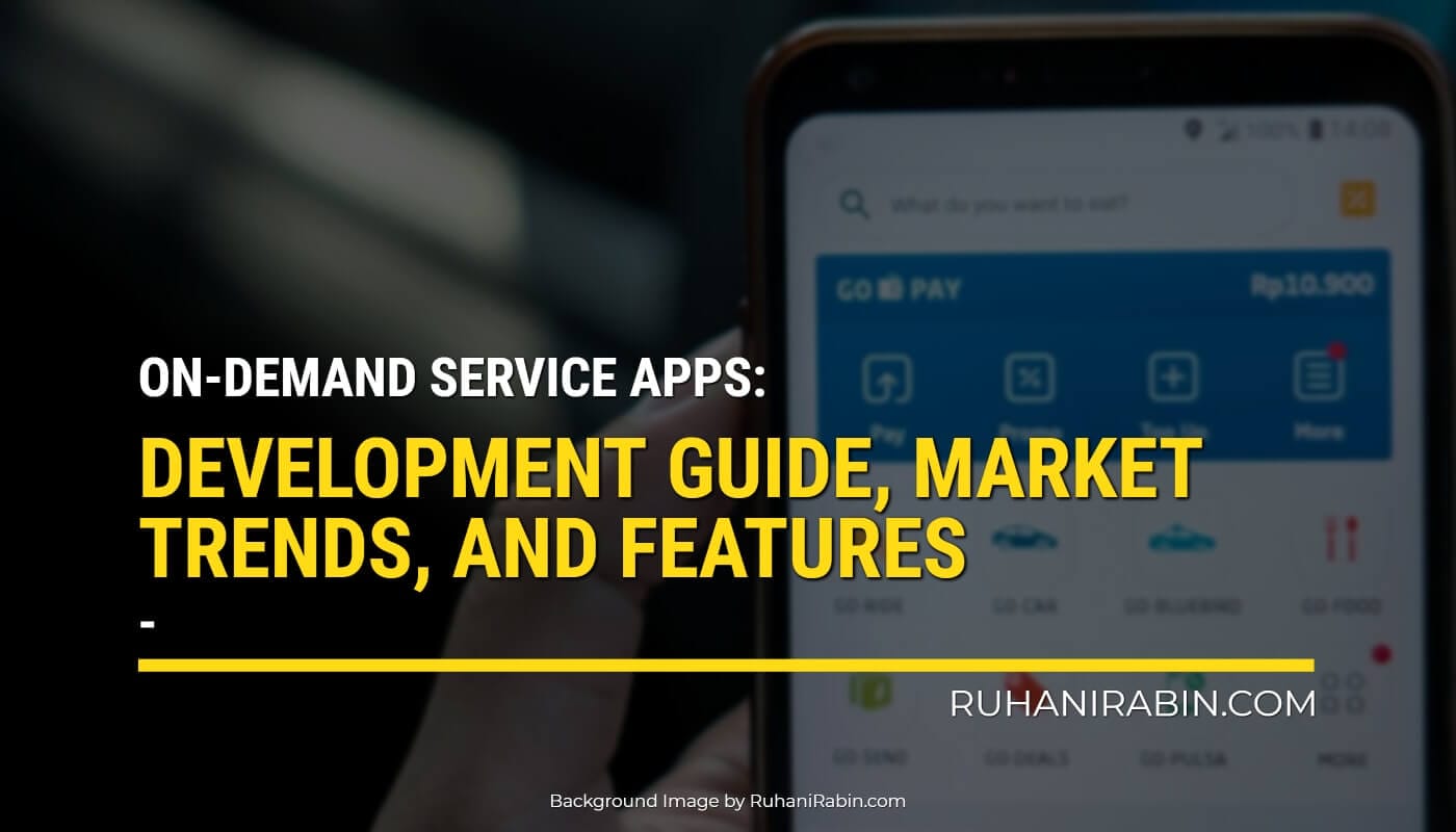 On Demand Service Apps Guide Feature Market Trends