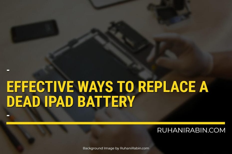 Replace A Dead Ipad Battery Featured Image