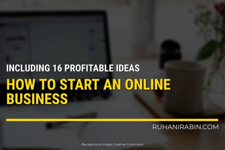 How To Start An Online Business Profitable Ideas (1)