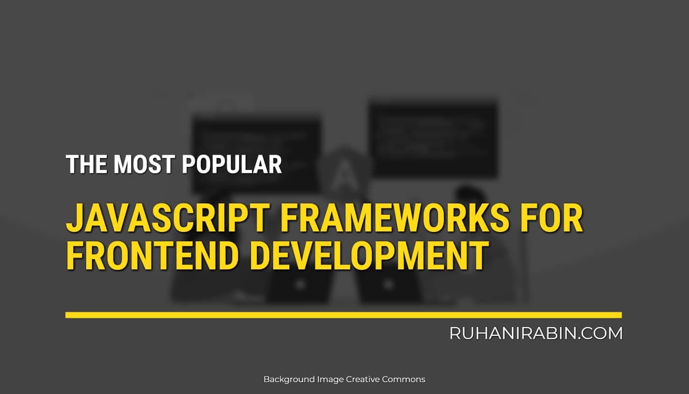 Best JavaScript Frameworks For Frontend Development This Year