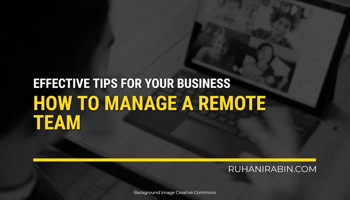 How To Manage A Remote Team