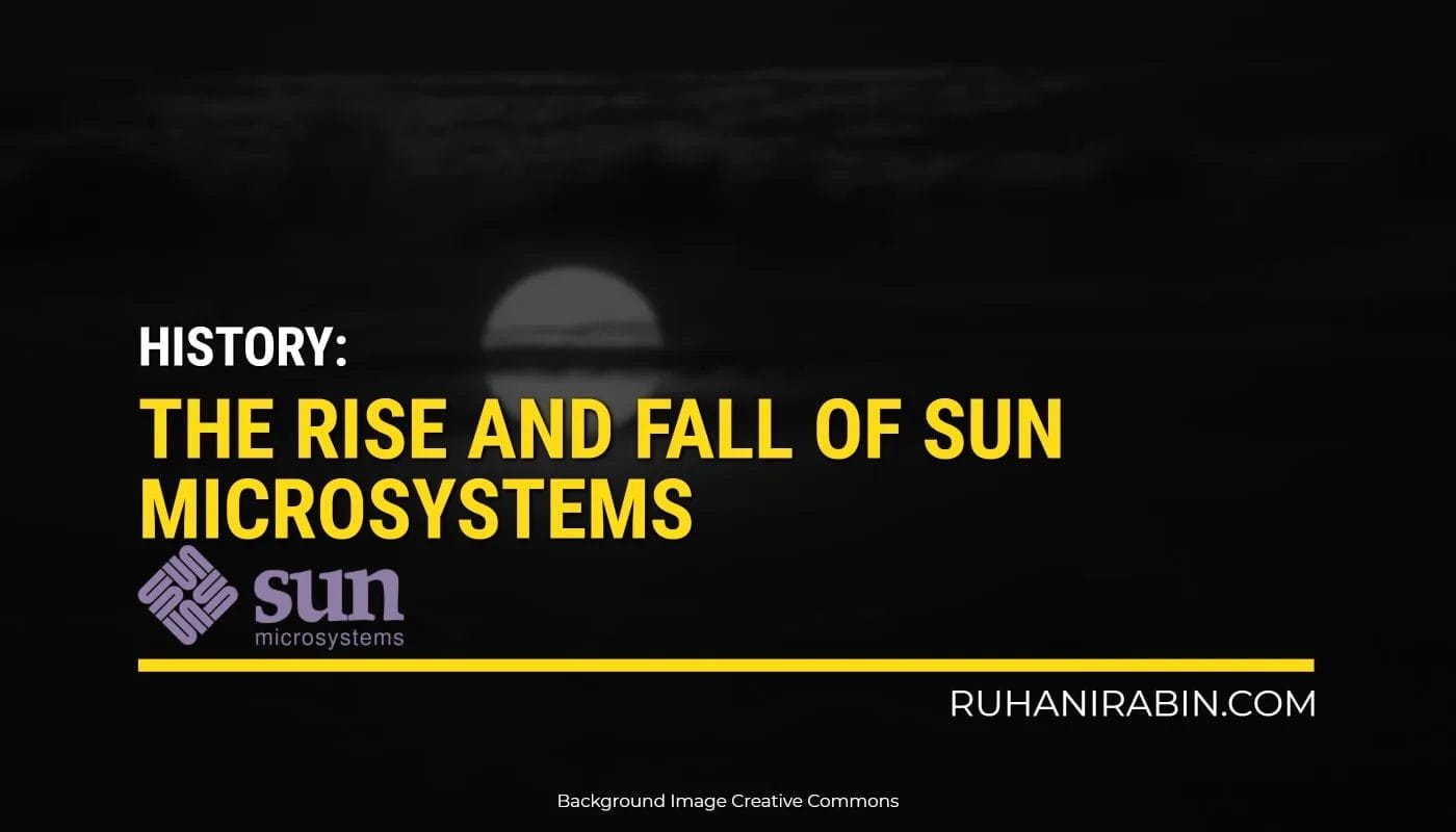 Rise And Fall Of Sun Microsystems