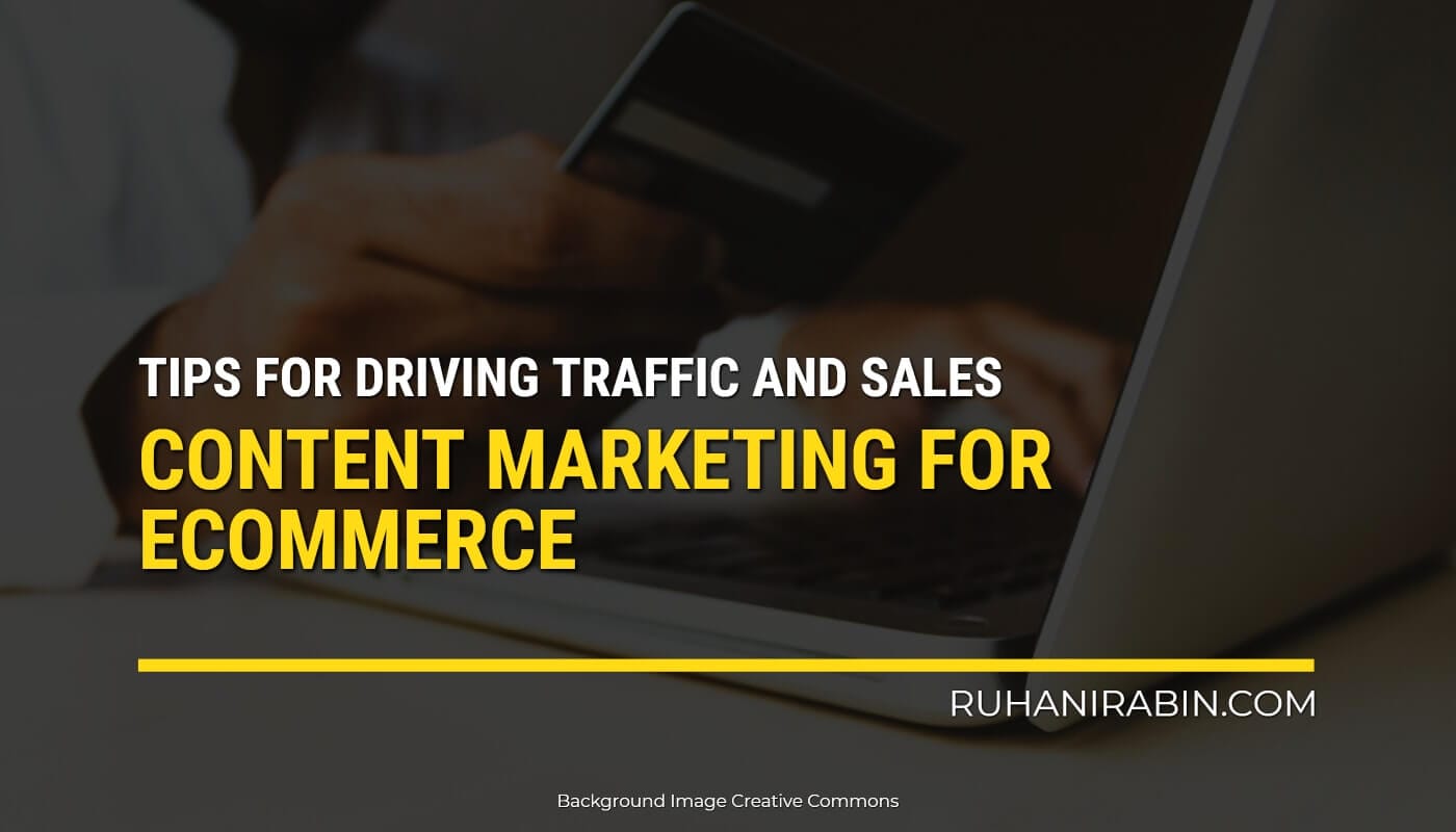 Content Marketing For Ecommerce Tips
