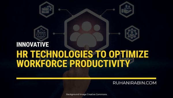 Innovative HR Technologies to Optimize Workforce Productivity
