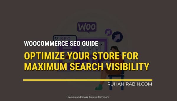 WooCommerce SEO Guide: How to Optimize Your Store for Maximum Search Visibility