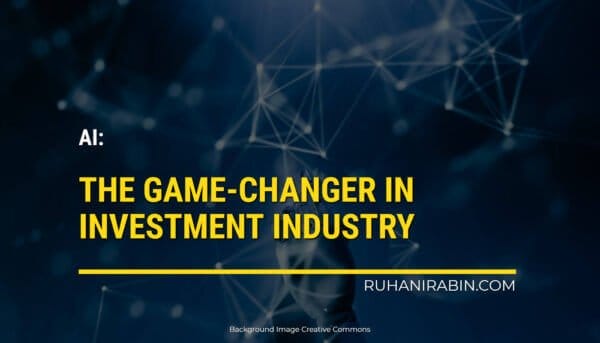 AI: How Artificial Intelligence is Changing the Investment Industry - www.ruhanirabin.com.