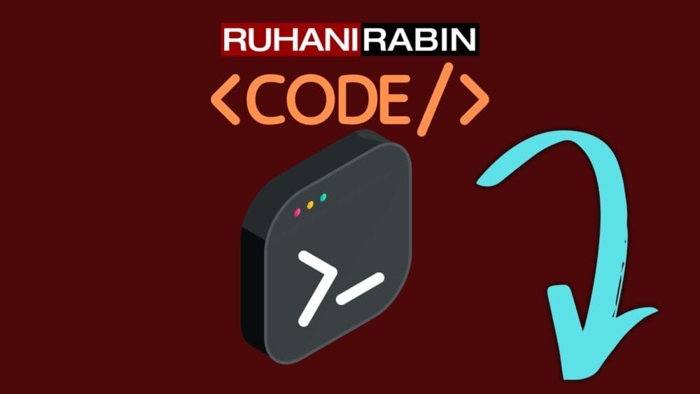 The background is dark red, and it has the words "RUHANI RABIN CODE" written on it. There's a coding symbol in orange color next to the text, along with a blue arrow pointing to the right. Underneath all of this is an icon that looks like a terminal window with three colored dots on it.