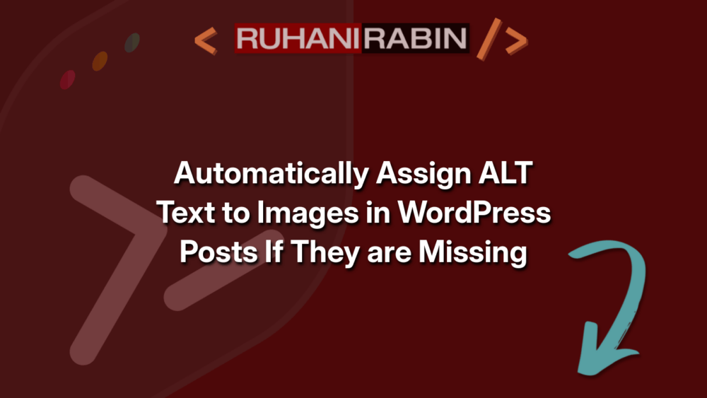 Automatically Assign ALT Text to Images in WordPress Posts If They are Missing