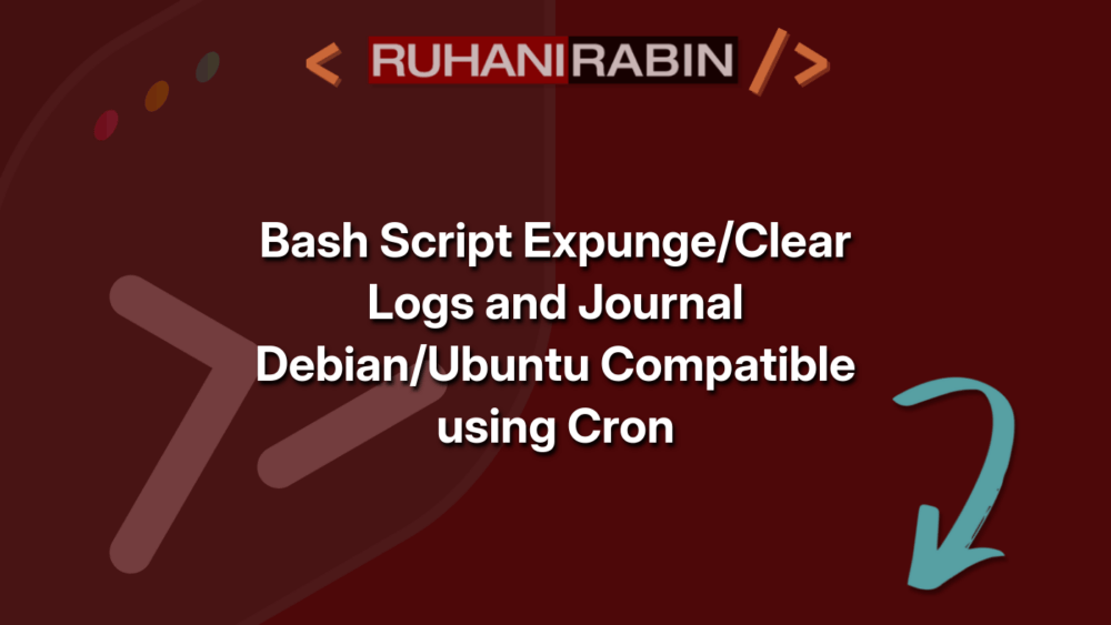 Bash Script Expunge/Clear Logs and Journal Debian/Ubuntu Compatible using Cron