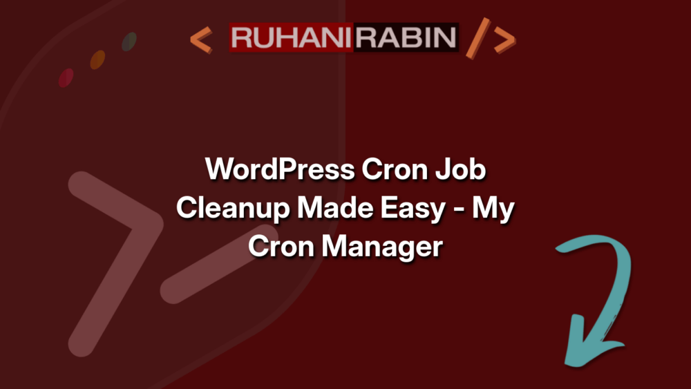 WordPress Cron Job Cleanup Made Easy - My Cron Manager