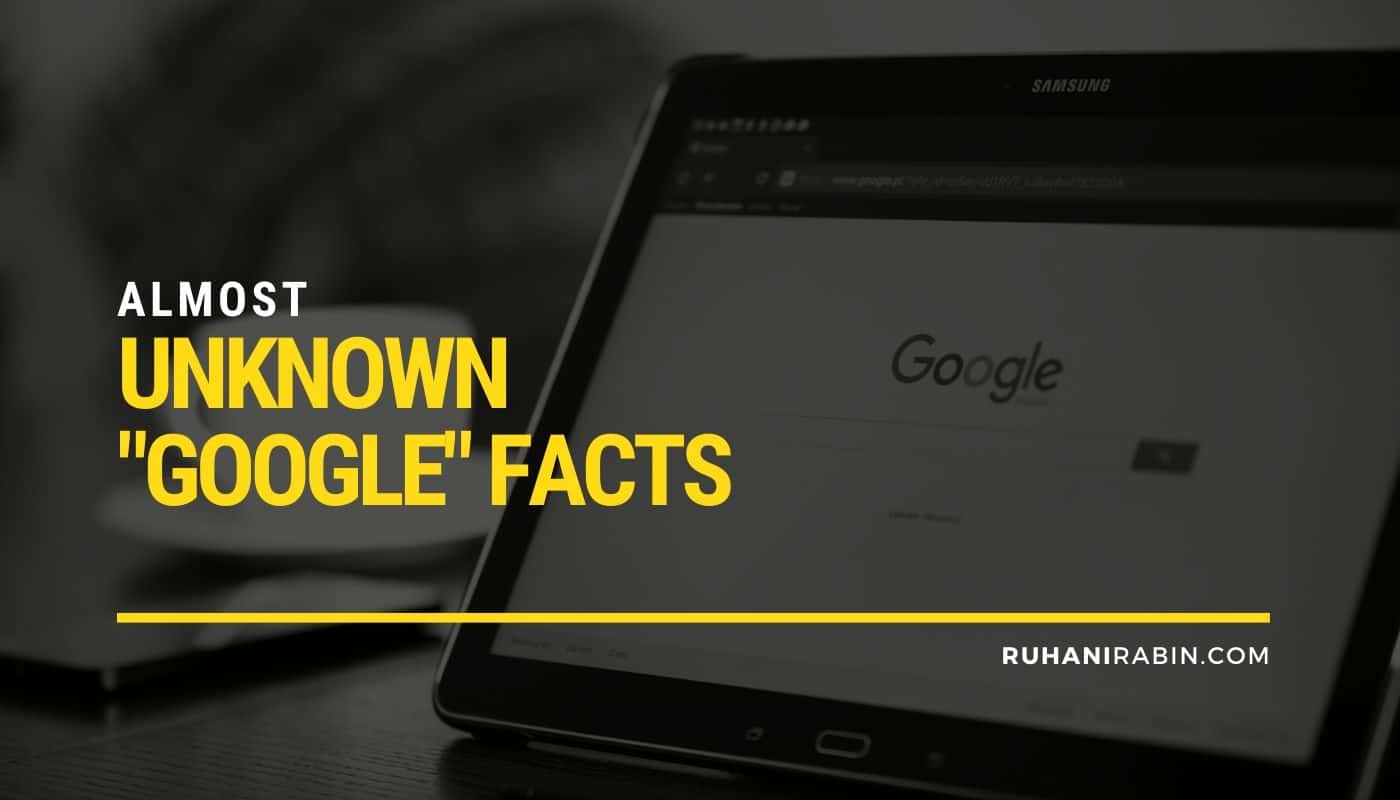 Almost Unknown Google Facts