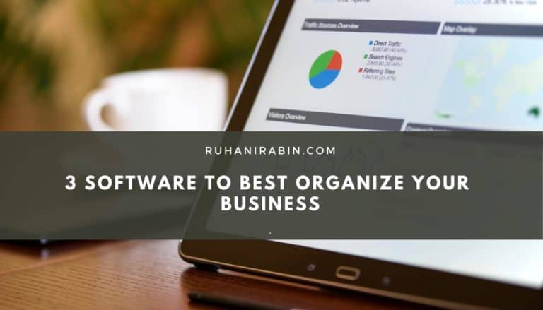 3 Software to Best Organize Your Business