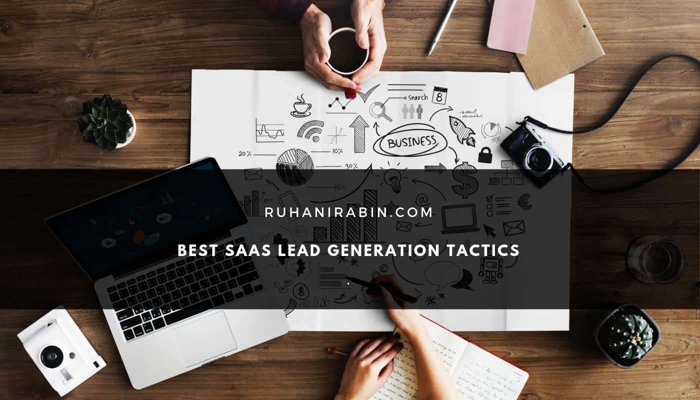 Best Saas Lead Generation Tactics