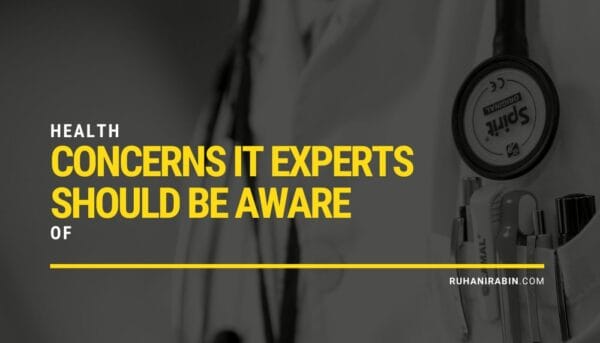 Health Concerns IT Experts Should Be Aware of 1