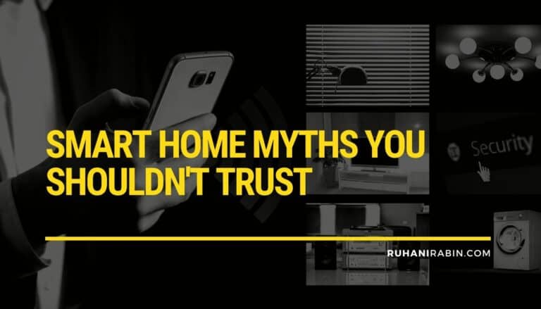 Smart Home Myths You Shouldnt Trust