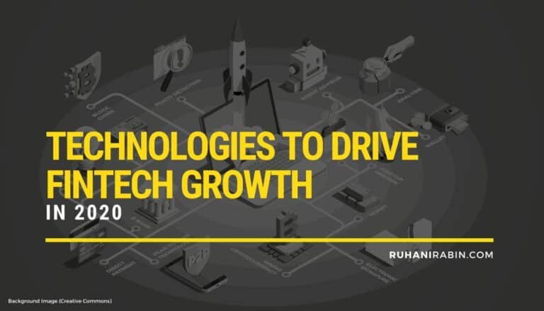 Technologies to Drive Fintech Growth 