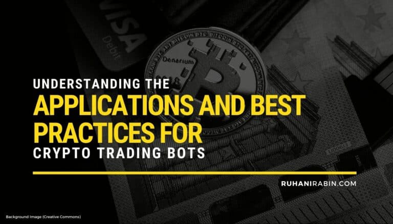 Understanding the Applications and Best Practices for Crypto Trading Bots