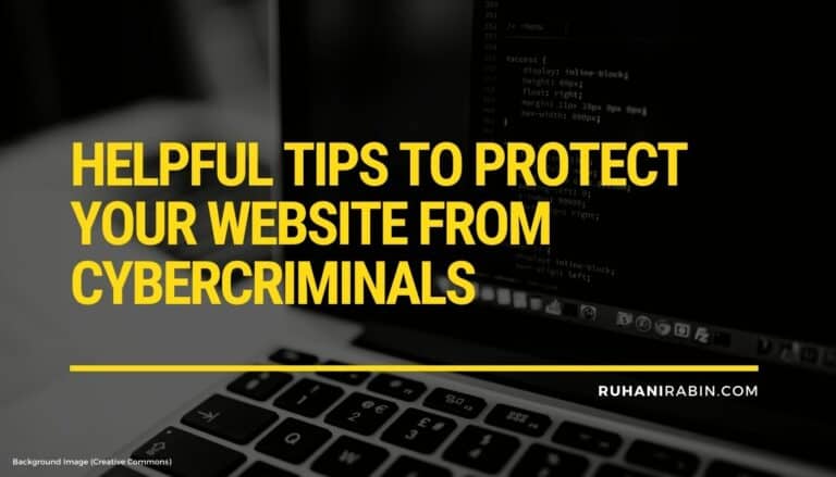 Helpful Tips to Protect Your Website from CyberCriminals