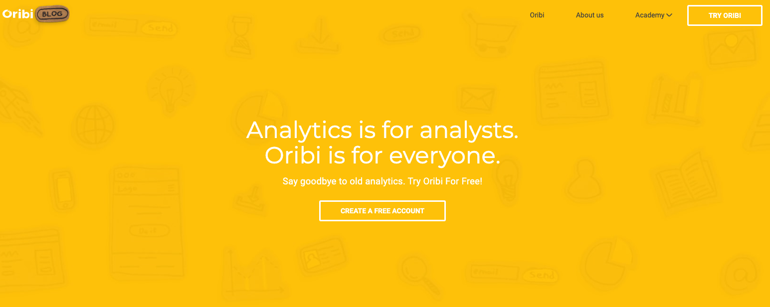 The background of the webpage is yellow with white text that says: "Analytics are meant for analysts. Oribi and other online marketing tools are for everyone." Below this, there is a message encouraging you to "Sign up for free." There are light sketches of charts and graphs in the background.