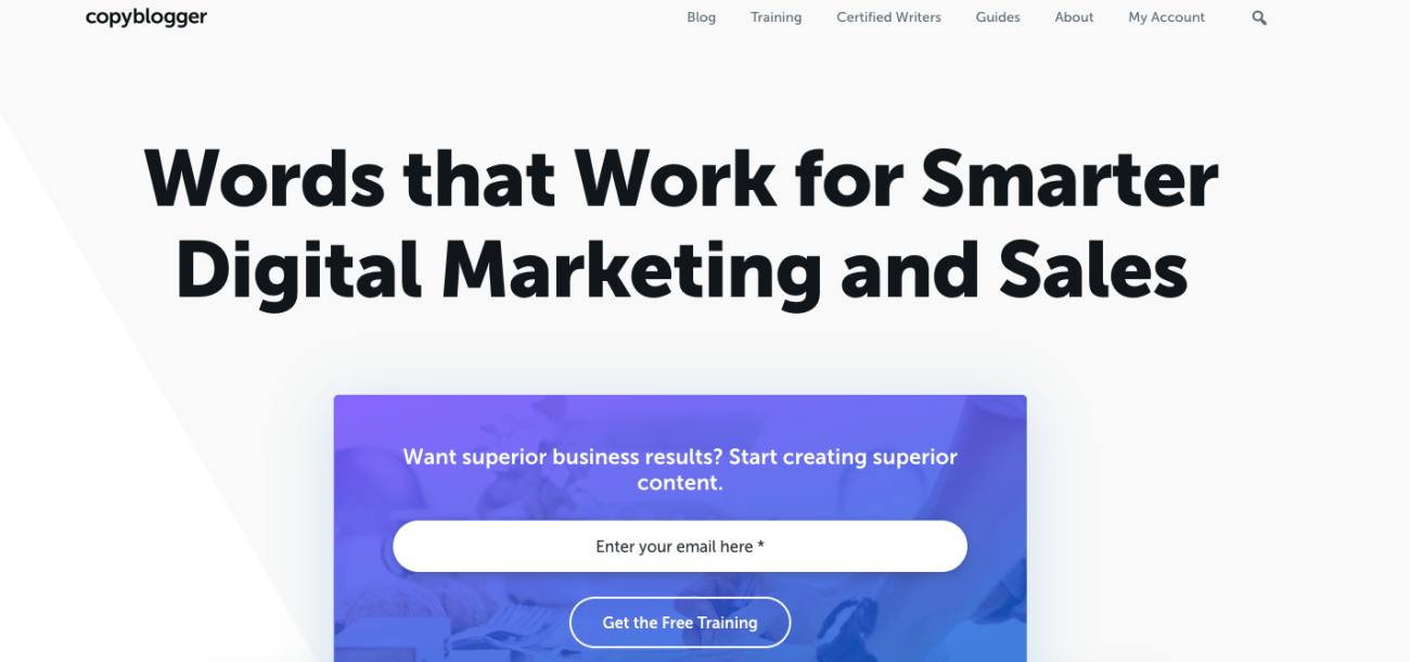 A picture of the Copyblogger website shows a title saying "Words that Work for Smarter Digital Marketing and Sales." There's a form where you can enter your email to get free training in digital marketing. The site menu has links like Blog, Training, and other options.