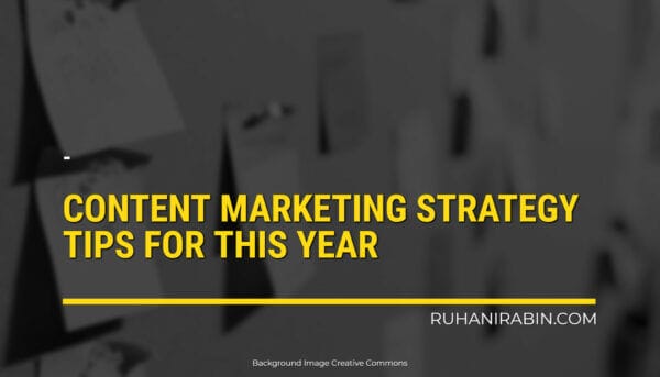 Content Marketing Strategy Tips For This Year