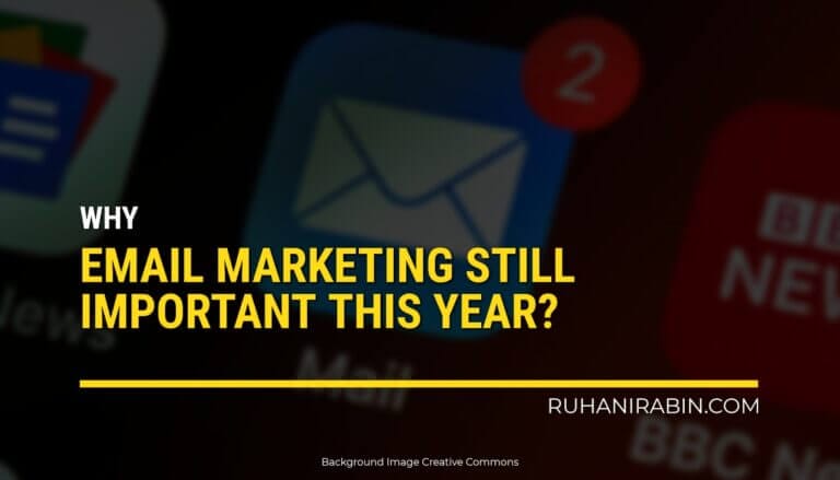 Why Email Marketing Still Important This Year Too