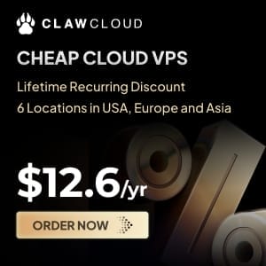 Get VPS hosting from ClawCloud for only $12.6/year with a lifetime discount. Choose servers in the USA, Europe, or Asia.