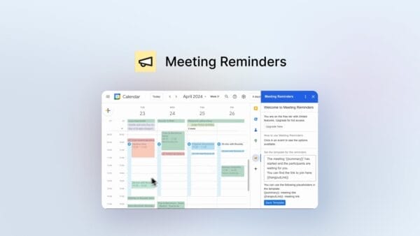A digital calendar app shows a weekly schedule and a sidebar with Meeting Reminders to help you schedule meetings easily.