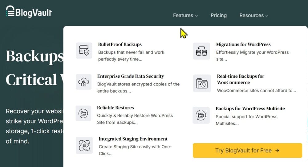 BlogVault features: BulletProof Backups, Migrations, Enterprise Data Security, Real-time WooCommerce Backups, Reliable Restores, and Multisite Support.